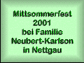 Nettgau, Mittsommer 2001. Bitte hier klicken!